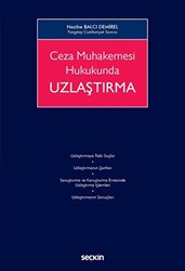 Ceza Muhakemesi Hukukunda Uzlaştırma - Seçkin Yayıncılık