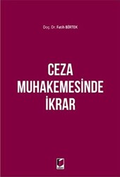 Ceza Muhakemesinde İkrar - 1