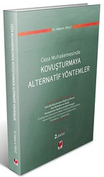 Ceza Muhakemesinde Kovuşturmaya Alternatif Yöntemler - Adalet Yayınevi