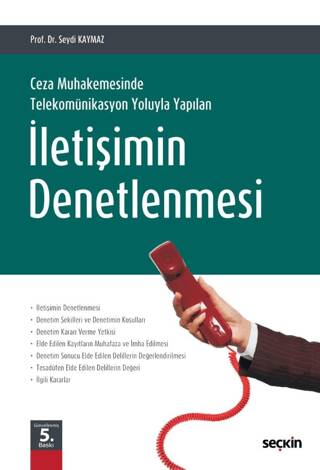 Ceza Muhakemesinde Telekomünikasyon Yoluyla Yapılan İletişimin Denetlenmesi - 1