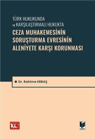 Ceza Muhakemesinin Soruşturma Evresinin Aleniyete Karşı Korunması - 1