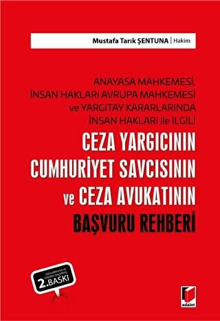 Ceza Yargıcının Cumhuriyet Savcısının ve Ceza Avukatının Başvuru Rehberi - 1