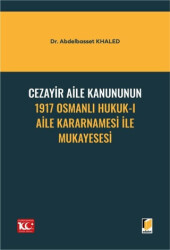 Cezayir Aile Kanununun 1917 Osmanlı Hukuk-ı Aile Kararnamesi İle Mukayesesi - 1