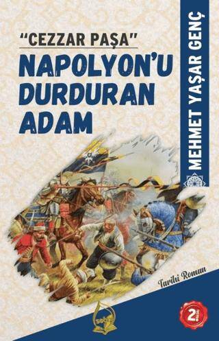 Cezzar Paşa Napolyon`u Durduran Adam - 1