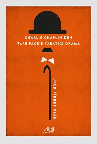 Charlie Chaplin`den Tape Face`e Yaratıcı Drama - 1
