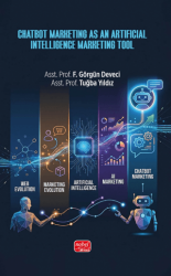 Chatbot Marketing As An Artifical Intelligence Marketing Tool - Nobel Bilimsel Eserler