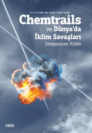 Chemtrails ve Dünya’da İklim Savaşları - 1