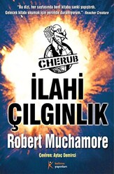 Cherub 5 - İlahi Çılgınlık - 1