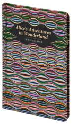 Chiltern Classics: Alice`s Adventures in Wonderland - Chiltern Publishing