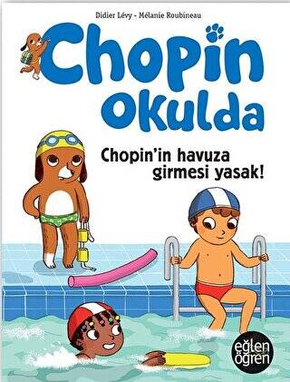 Chopin`in Havuza Girmesi Yasak - Eğlen Öğren Chopin Okulda - 1