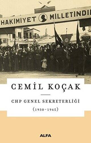 CHP Genel Sekreterliği 1930 - 1945 - 1