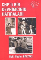 CHP’li Bir Devrimcinin Hatıraları - 1