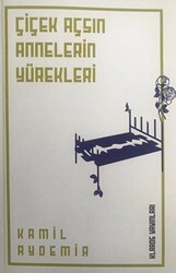 Çiçek Açsın Annelerin Yürekleri - 1