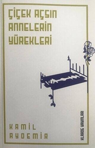 Çiçek Açsın Annelerin Yürekleri - 1