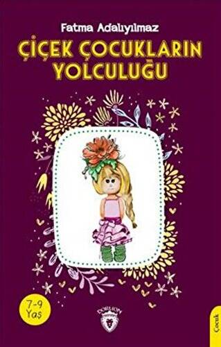 Çiçek Çocukların Yolculuğu - 1