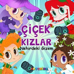 Çiçek Kızlar Nehirdeki Gizem - 1