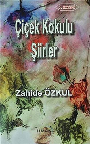 Çiçek Kokulu Şiirler - 1