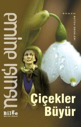 Çiçekler Büyür - Bilge Kültür Sanat