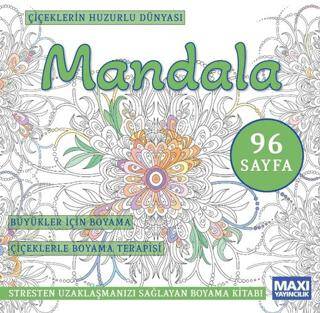 Çiçeklerin Huzurlu Dünyası Mandala - 1