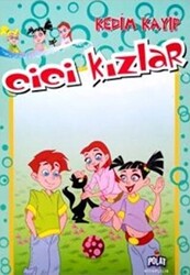 Cici Kızlar - Kedim Kayıp - Polat Kitapçılık