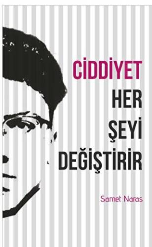 Ciddiyet Her Şeyi Değiştirir - 1