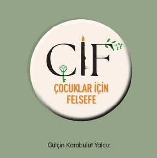 ÇİF: Çocuklar İçin Felsefe - 1
