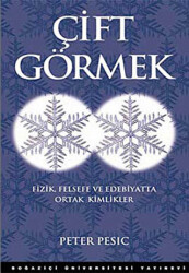 Çift Görmek - Boğaziçi Üniversitesi Yayınevi
