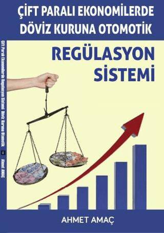 Çift Paralı Ekonomilerde Döviz Kuruna Otomatik Regülasyon Sistemi - 1