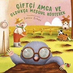 Çiftçi Amca ve Oldukça Meşgul Köstebek - 1