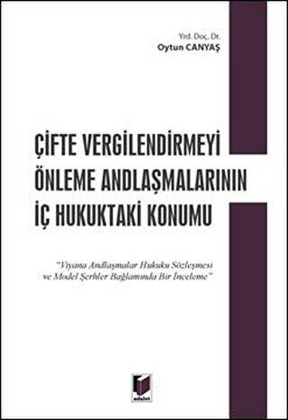 Çifte Vergilendirmeyi Önleme Andlaşmalarının İç Hukuktaki Konumu - 1