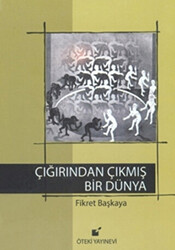 Çığırından Çıkmış Bir Dünya - 1