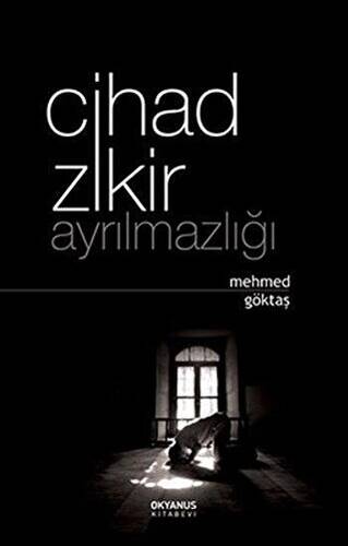 Cihad Zikir Ayrılmazlığı - 1