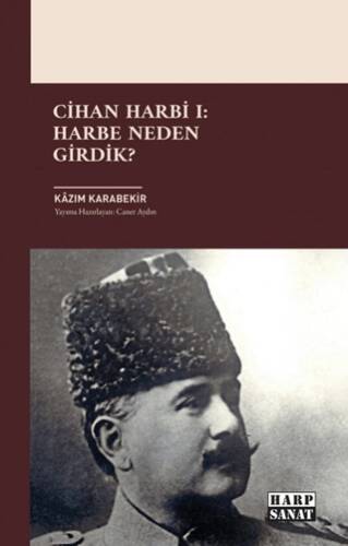 Cihan Harbi I: Harbe Neden Girdik? - 1