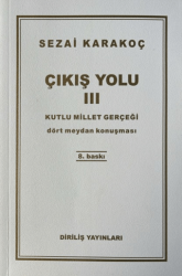Çıkış Yolu 3: Kutlu Millet Gerçeği - 1