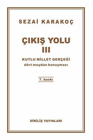 Çıkış Yolu 3: Kutlu Millet Gerçeği - 1