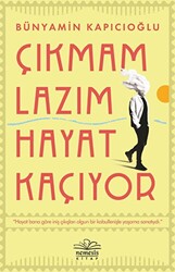 Çıkmam Lazım Hayat Kaçıyor - 1