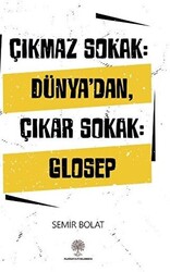 Çıkmaz Sokak: Dünya`dan Çıkar Sokak: Glosep - 1