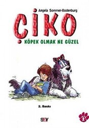 Çiko Köpek Olmak Ne Güzel - 1