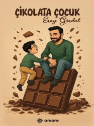 Çikolata Çocuk - Amore Yayınevi