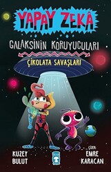 Çikolata Savaşları - Yapay Zeka Galaksinin Koruyucuları 2 - 1