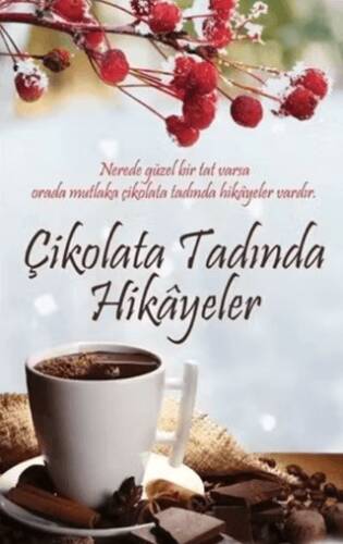Çikolata Tadında Hikayeler - 1