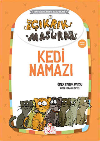 Çıkrık ve Masura Kedi Namazı - 1