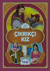 Çıkrıkçı Kız - Resimli Klasik Masallar - 1