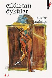 Çıldırtan Öyküler - 1