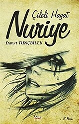 Çileli Hayat Nuriye - 1