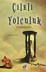 Çileli Yolculuk - 1