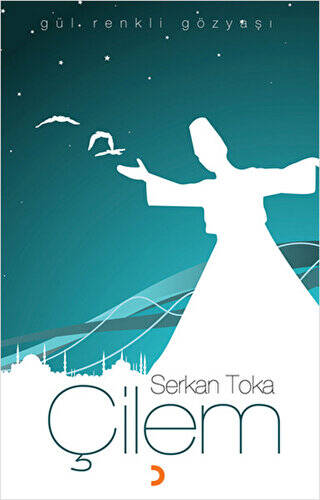 Çilem Gül Renkli Gözyaşı - 1