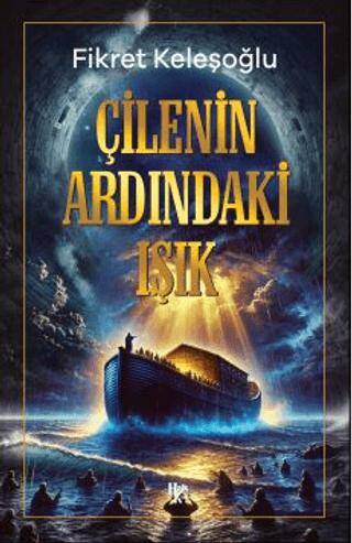 Çilenin Ardındaki Işık - 1