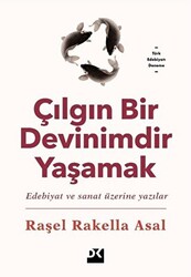 Çılgın Bir Devinimdir Yaşamak - 1