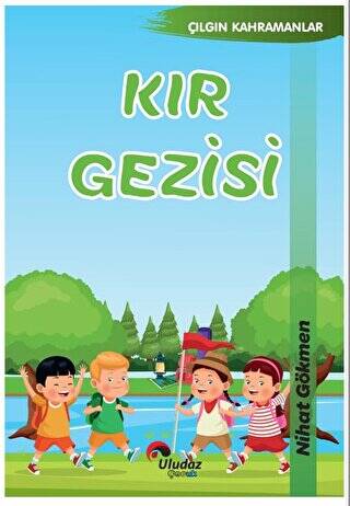 Çılgın Kahramanlar - Kır Gezisi - 1